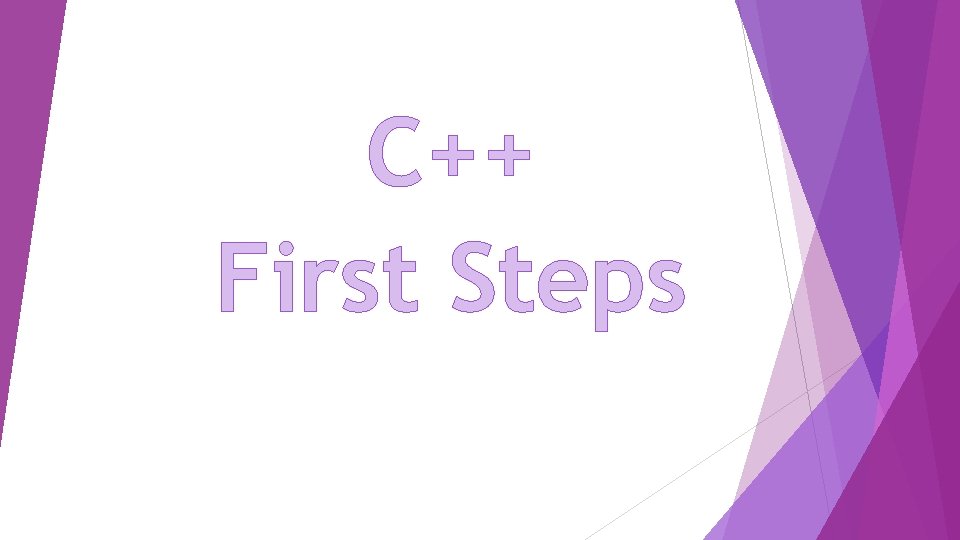 C++ First Steps 