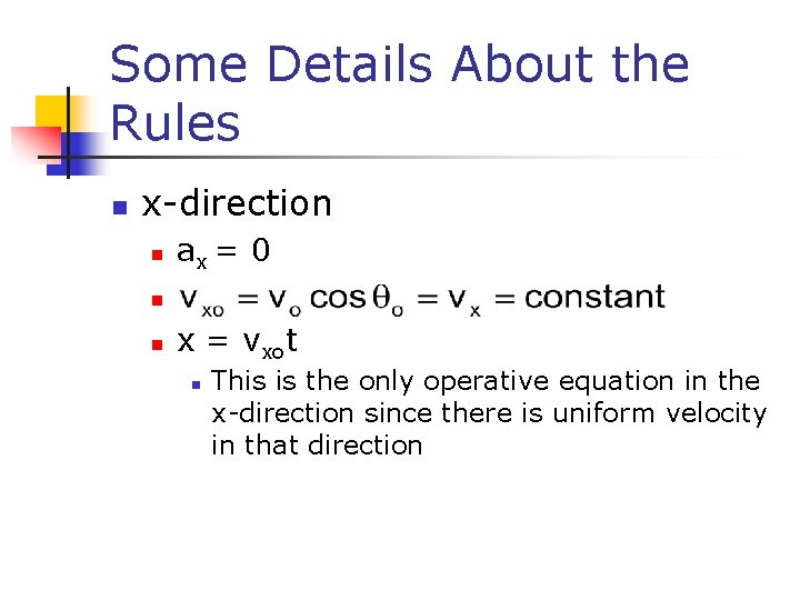 Some Details About the Rules n x-direction n ax = 0 n n x Some Details About the Rules n x-direction n ax = 0 n n x