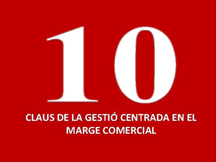 CLAUS DE LA GESTIÓ CENTRADA EN EL MARGE COMERCIAL rando margin management concept 11
