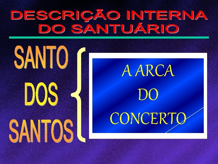 A ARCA DO CONCERTO 