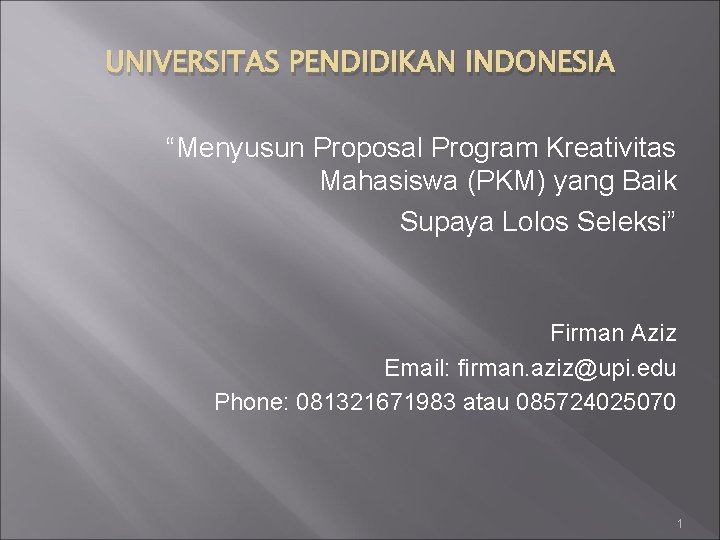 Universitas Pendidikan Indonesia Menyusun Proposal Program Kreativitas Mahasiswa