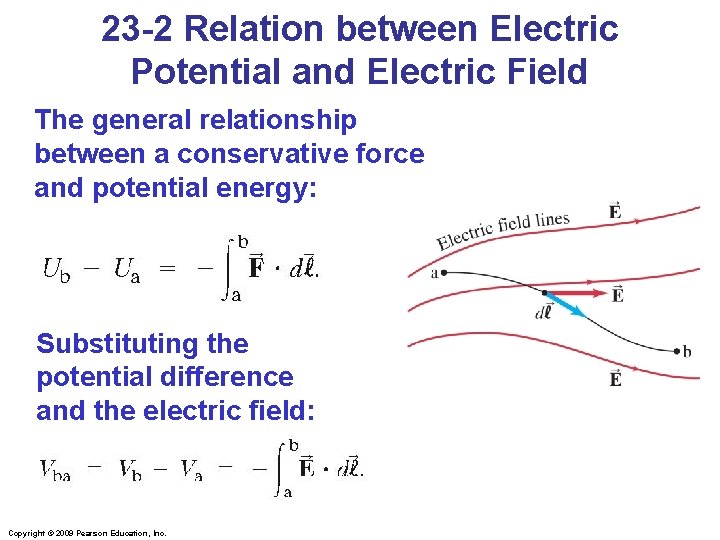 23 -2 Relation between Electric Potential and Electric Field The general relationship between a