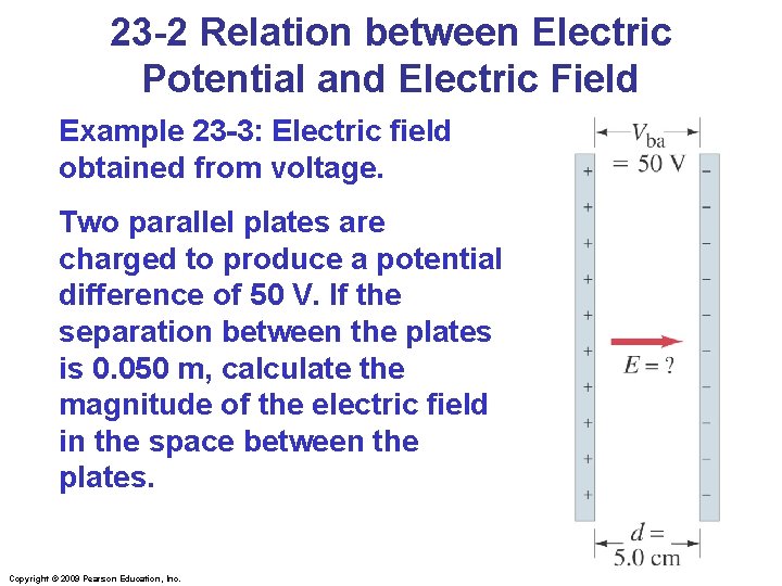 23 -2 Relation between Electric Potential and Electric Field Example 23 -3: Electric field