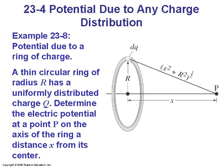 23 -4 Potential Due to Any Charge Distribution Example 23 -8: Potential due to