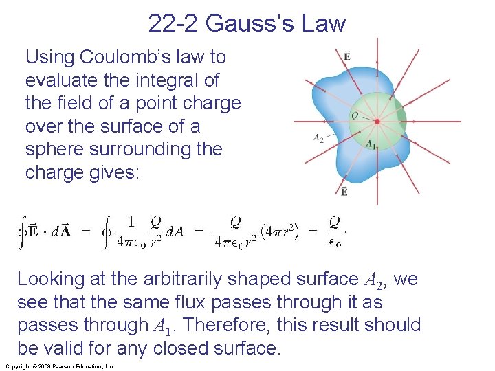 22 -2 Gauss’s Law Using Coulomb’s law to evaluate the integral of the field