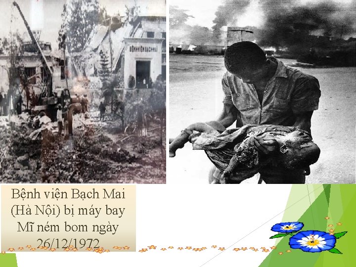 Bệnh viện Bạch Mai (Hà Nội) bị máy bay Mĩ ném bom ngày 26/12/1972