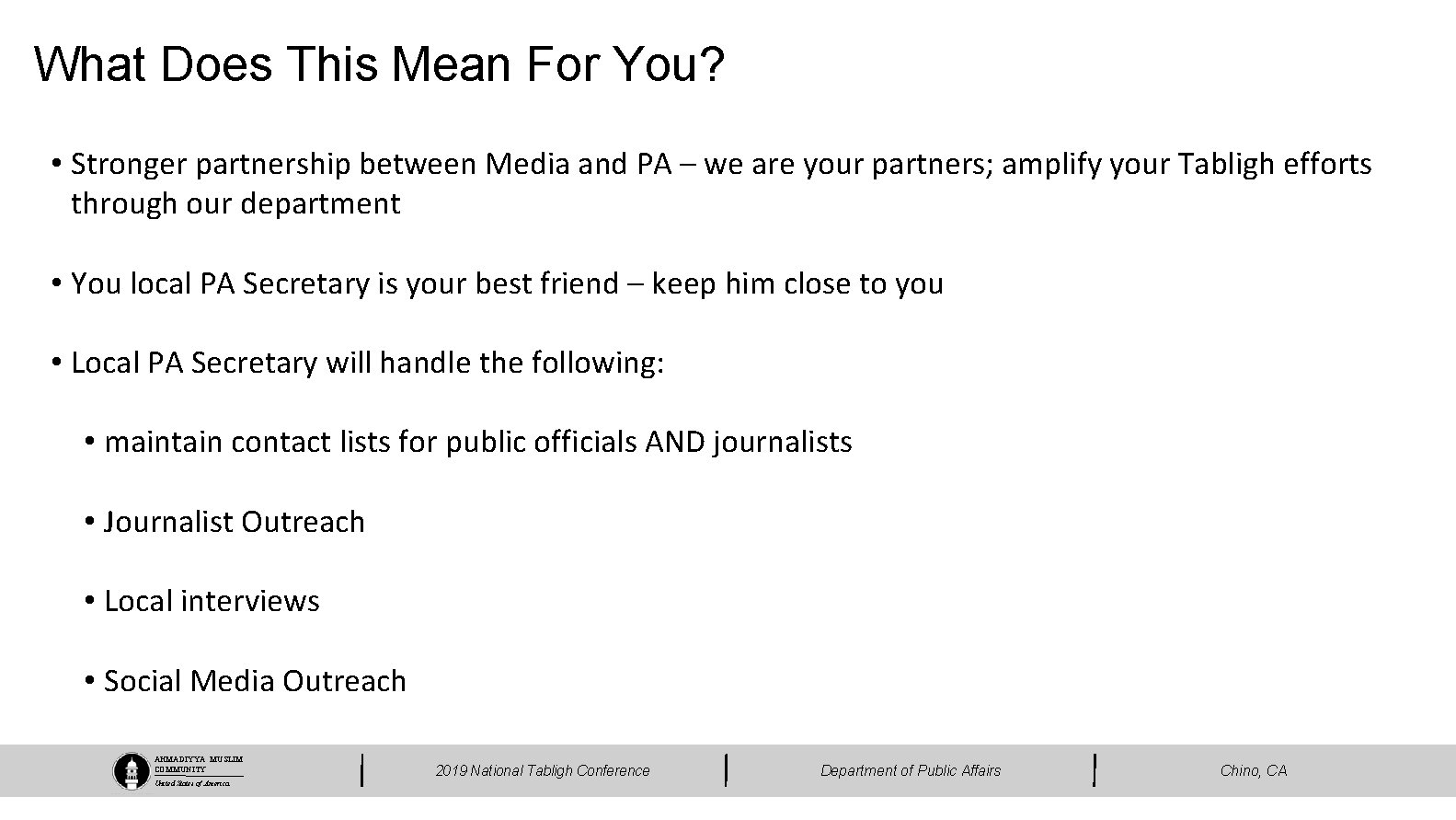 What Does This Mean For You? • Stronger partnership between Media and PA –