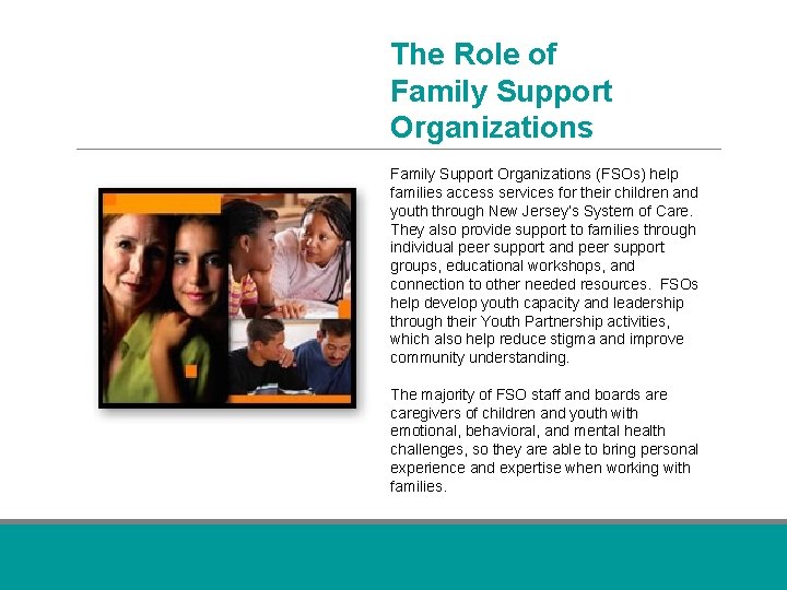 The Role of Family Support Organizations (FSOs) help families access services for their children