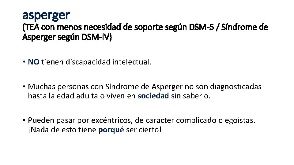 asperger (TEA con menos necesidad de soporte según DSM-5 / Síndrome de Asperger según asperger (TEA con menos necesidad de soporte según DSM-5 / Síndrome de Asperger según