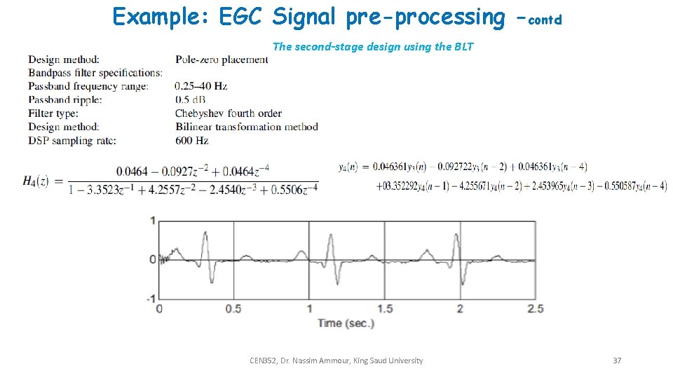 Example: EGC Signal pre-processing -contd The second-stage design using the BLT CEN 352, Dr.