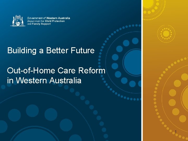 Title Arial 28 Subtitle Arial Narrow 18 Building a Better Future Out-of-Home Care Reform