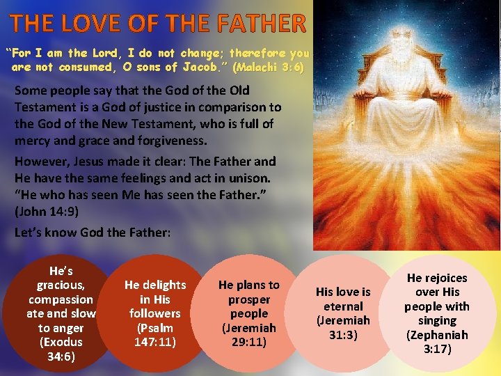 “For I am the Lord, I do not change; therefore you are not consumed,