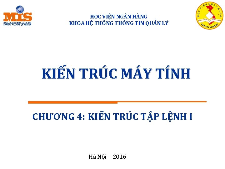 HỌC VIỆN NG N HÀNG KHOA HỆ THỐNG THÔNG TIN QUẢN LÝ KIẾN TRÚC