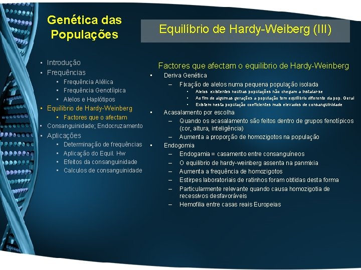 Genética das Populações • Introdução • Frequências • Frequência Alélica • Frequência Genotíipica •