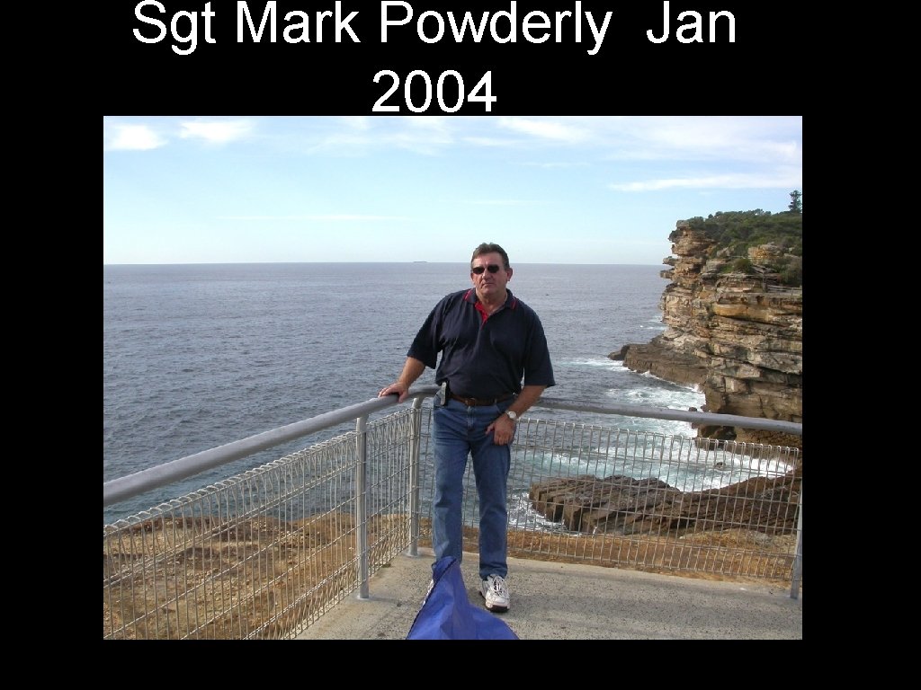 Sgt Mark Powderly Jan 2004 