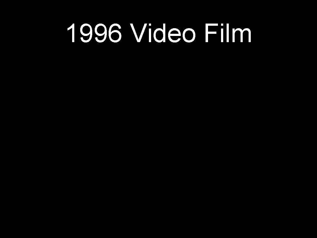 1996 Video Film 