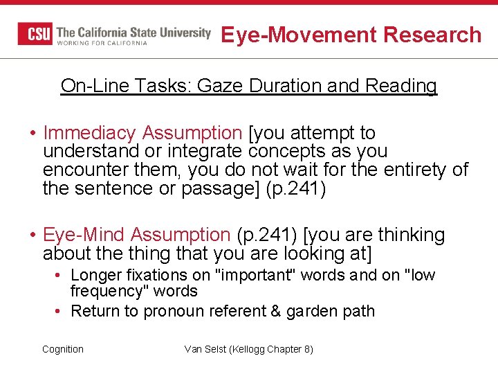 Eye-Movement Research On-Line Tasks: Gaze Duration and Reading • Immediacy Assumption [you attempt to Eye-Movement Research On-Line Tasks: Gaze Duration and Reading • Immediacy Assumption [you attempt to