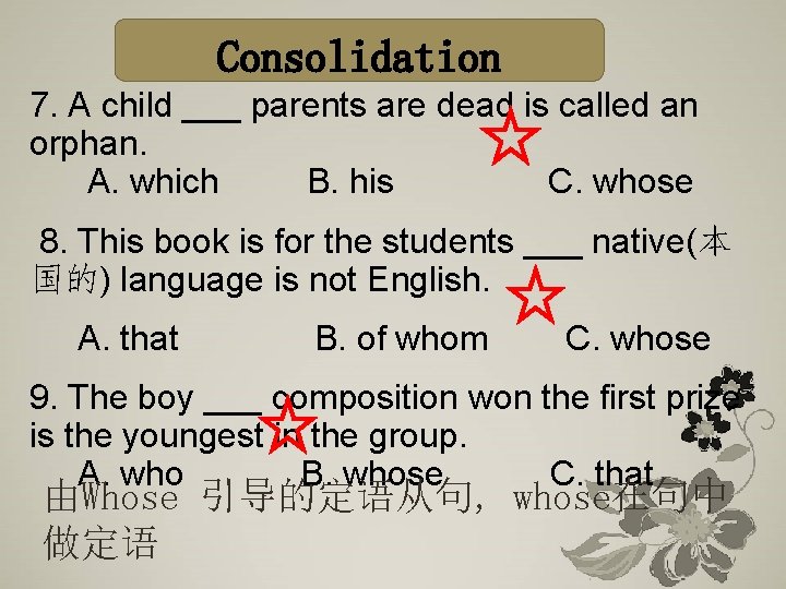 Consolidation 7. A child ___ parents are dead is called an orphan. A. which Consolidation 7. A child ___ parents are dead is called an orphan. A. which
