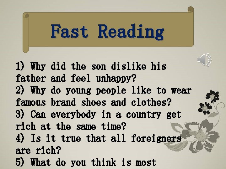 Fast Reading 1) Why did the son dislike his father and feel unhappy? 2) Fast Reading 1) Why did the son dislike his father and feel unhappy? 2)