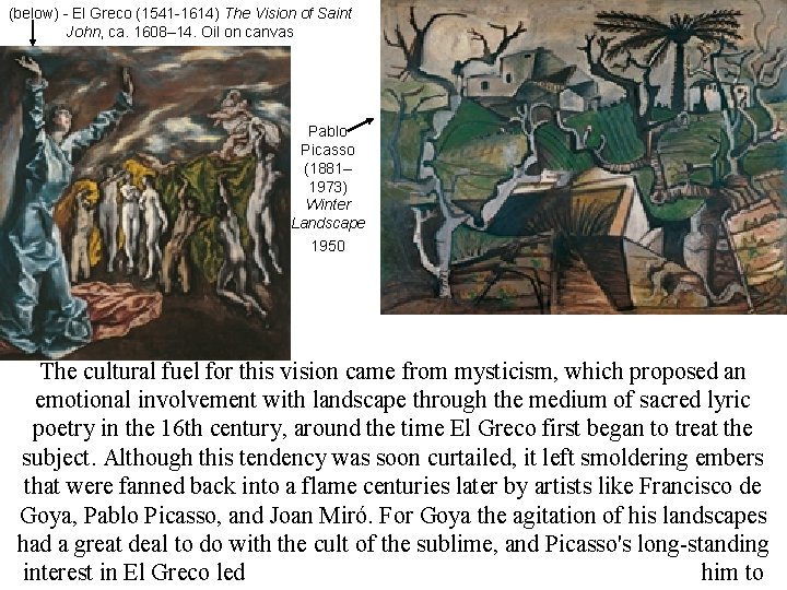 (below) - El Greco (1541 -1614) The Vision of Saint John, ca. 1608– 14.