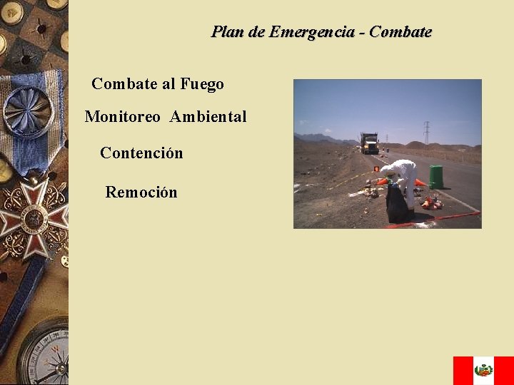 Plan de Emergencia - Combate al Fuego Monitoreo Ambiental Contención Remoción 