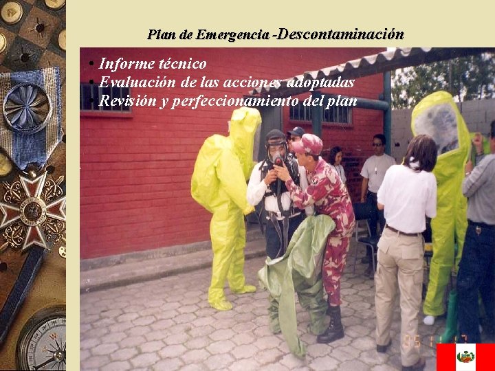 Plan de Emergencia -Descontaminación • Informe técnico • Evaluación de las acciones adoptadas •