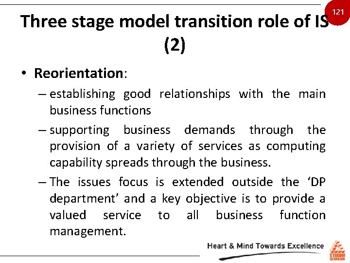 Three stage model transition role of IS (2) • Reorientation: – establishing good relationships