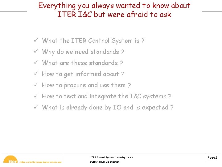 Everything you always wanted to know about ITER I&C but were afraid to ask