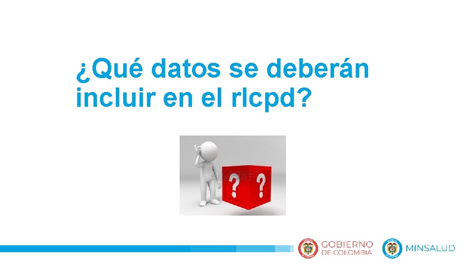 ¿Qué datos se deberán incluir en el rlcpd? 