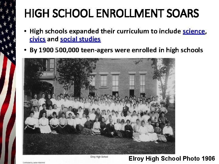 HIGH SCHOOL ENROLLMENT SOARS • High schools expanded their curriculum to include science, civics