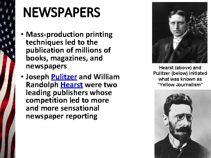NEWSPAPERS • Mass-production printing techniques led to the publication of millions of books, magazines,