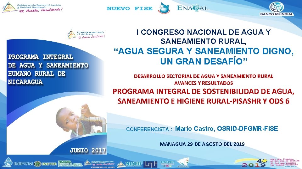 I CONGRESO NACIONAL DE AGUA Y SANEAMIENTO RURAL, “AGUA SEGURA Y SANEAMIENTO DIGNO, UN I CONGRESO NACIONAL DE AGUA Y SANEAMIENTO RURAL, “AGUA SEGURA Y SANEAMIENTO DIGNO, UN