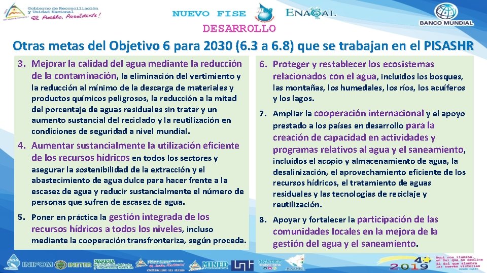 DESARROLLO Otras metas del Objetivo 6 para 2030 (6. 3 a 6. 8) que DESARROLLO Otras metas del Objetivo 6 para 2030 (6. 3 a 6. 8) que