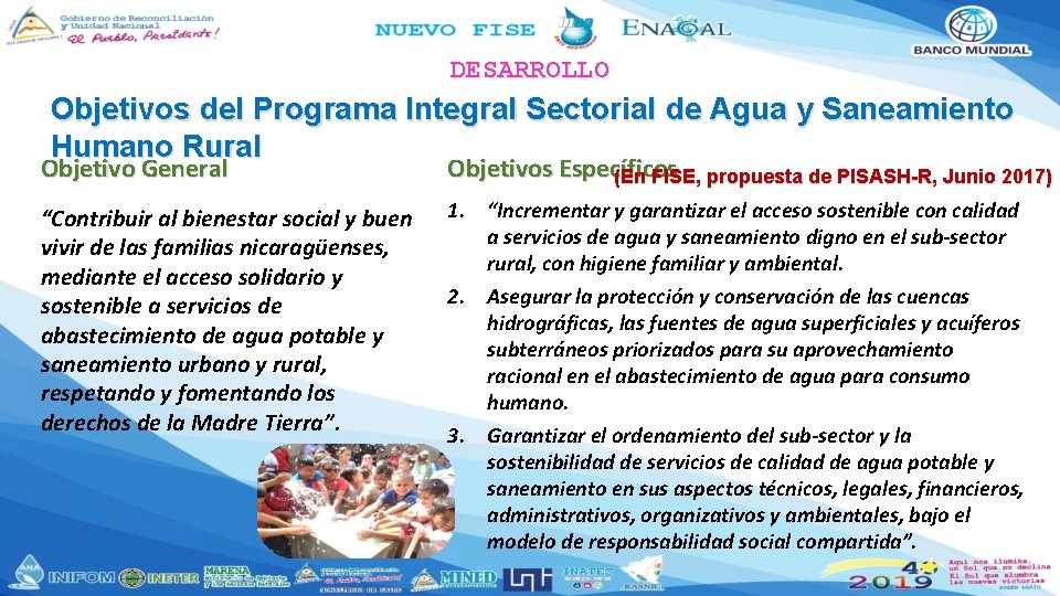 DESARROLLO Objetivos del Programa Integral Sectorial de Agua y Saneamiento Humano Rural Objetivo General DESARROLLO Objetivos del Programa Integral Sectorial de Agua y Saneamiento Humano Rural Objetivo General
