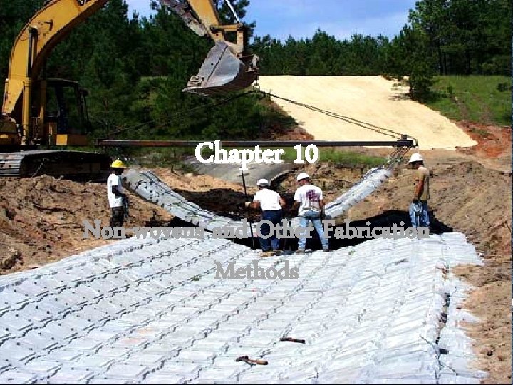 Chapter 10 Non-wovens and Other Fabrication Methods 