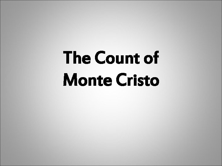 The Count of Monte Cristo 
