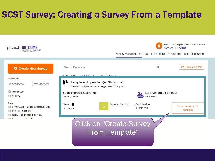 SCST Survey: Creating a Survey From a Template Click on “Create Survey From Template”