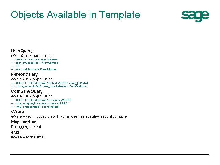 Objects Available in Template User. Query e. Ware. Query object using – – SELECT