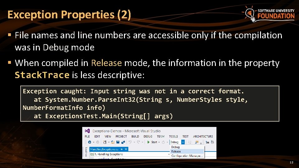 Exception Properties (2) § File names and line numbers are accessible only if the