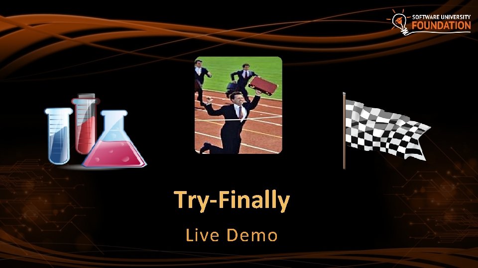 Try-Finally Live Demo 