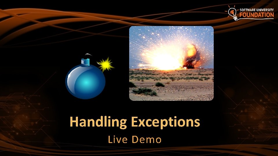 Handling Exceptions Live Demo 