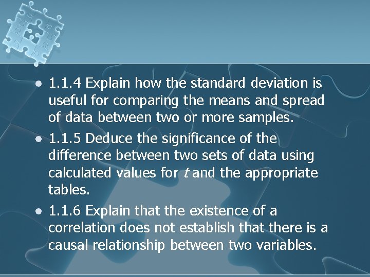 l l l 1. 1. 4 Explain how the standard deviation is useful for