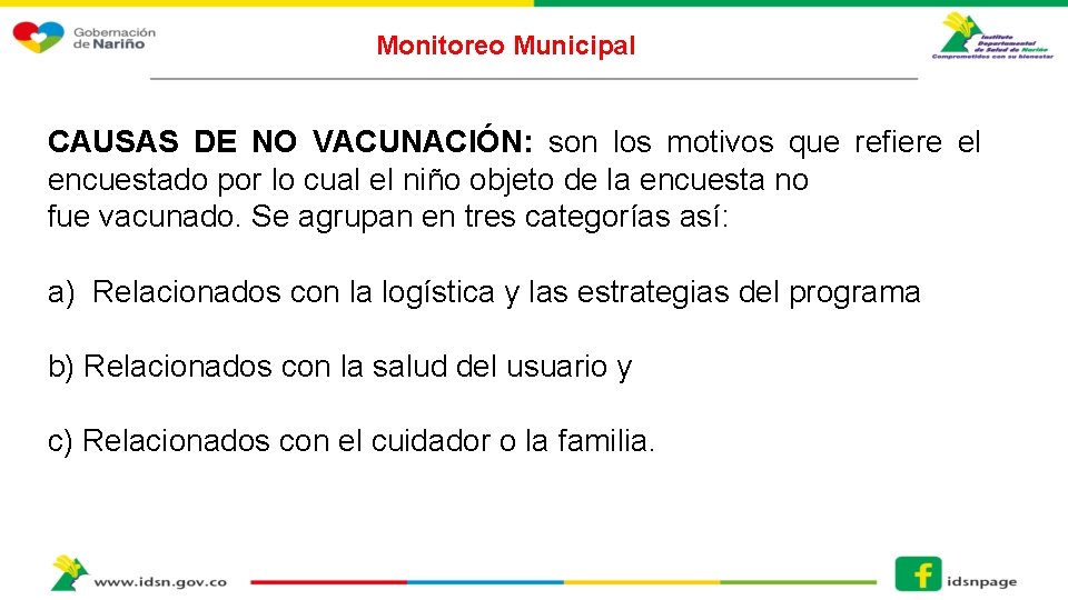 Monitoreo Municipal CAUSAS DE NO VACUNACIÓN: son los motivos que refiere el encuestado por