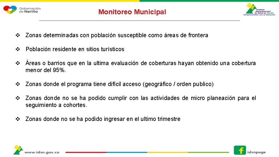 Monitoreo Municipal v Zonas determinadas con población susceptible como áreas de frontera v Población