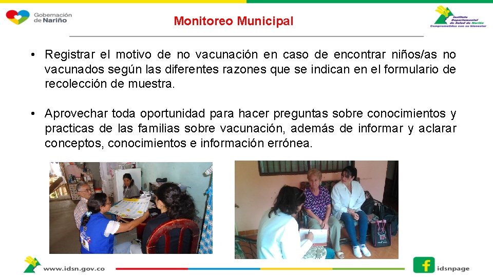 Monitoreo Municipal • Registrar el motivo de no vacunación en caso de encontrar niños/as