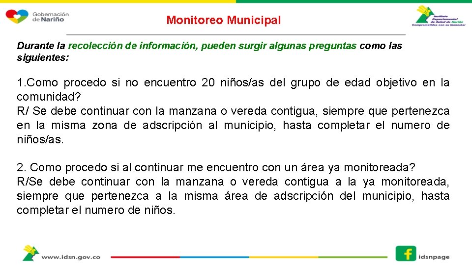 Monitoreo Municipal Durante la recolección de información, pueden surgir algunas preguntas como las siguientes: