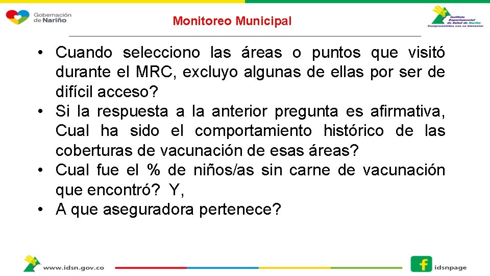 Monitoreo Municipal • Cuando selecciono las áreas o puntos que visitó durante el MRC,