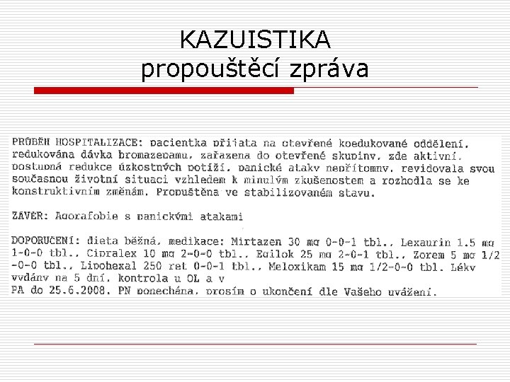 KAZUISTIKA propouštěcí zpráva 