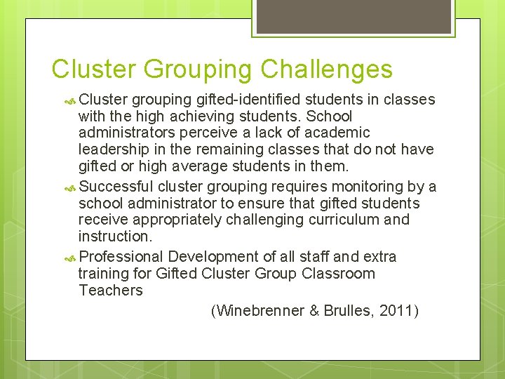 Cluster Grouping Challenges Cluster grouping gifted-identified students in classes with the high achieving students.