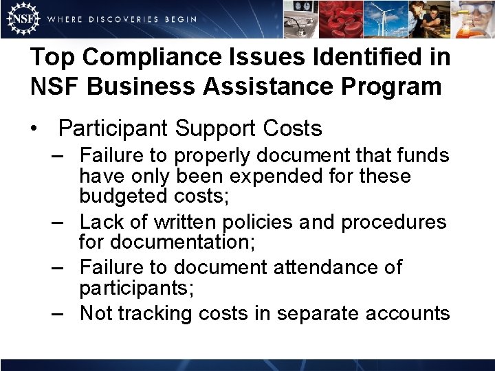 Top Compliance Issues Identified in NSF Business Assistance Program • Participant Support Costs –